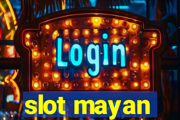 slot mayan