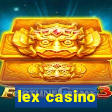 lex casino