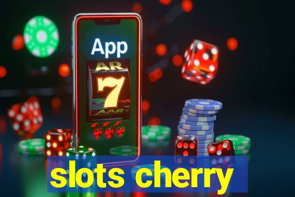 slots cherry