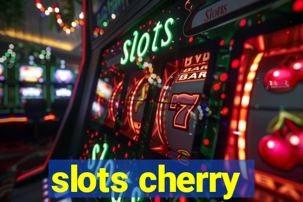 slots cherry