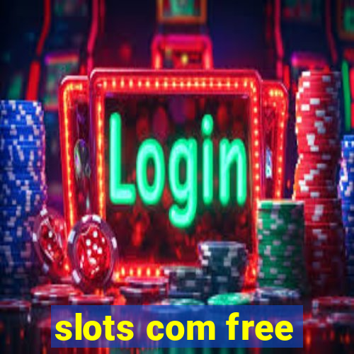 slots com free