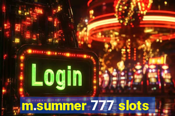 m.summer 777 slots