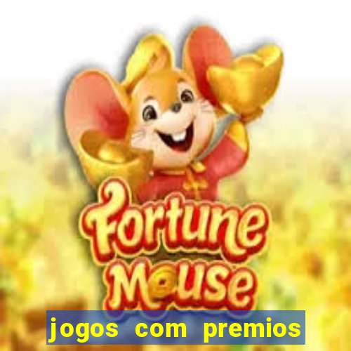 jogos com premios de verdade