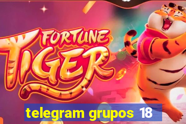 telegram grupos 18