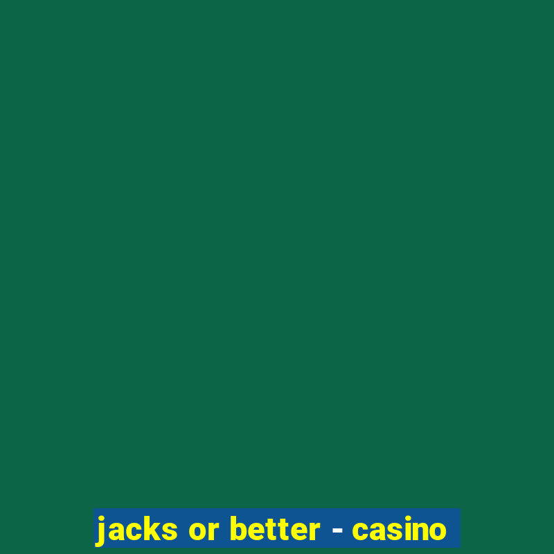 jacks or better - casino