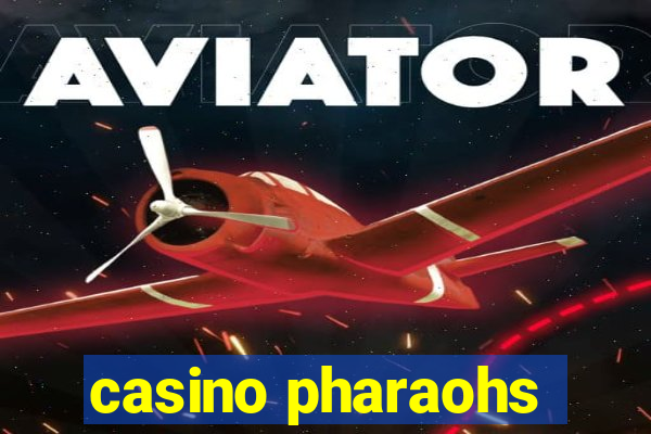 casino pharaohs