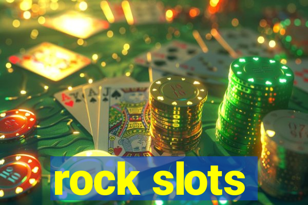 rock slots