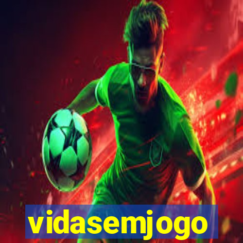 vidasemjogo