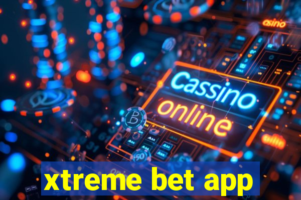 xtreme bet app