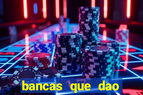 bancas que dao bonus no cadastro