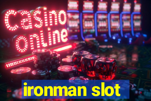 ironman slot