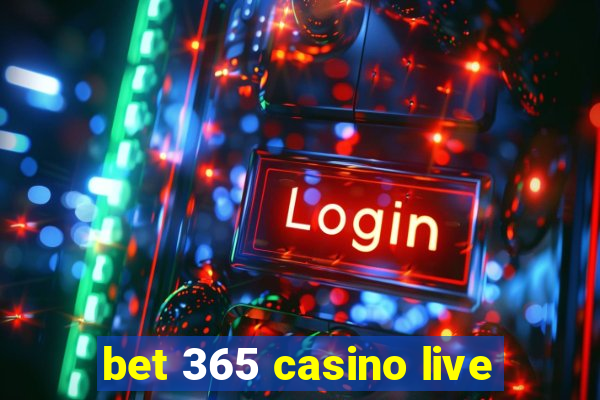 bet 365 casino live