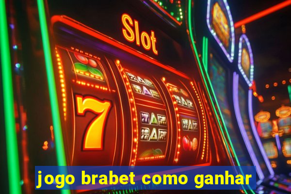 jogo brabet como ganhar