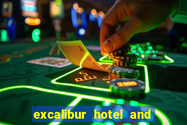 excalibur hotel and casino in vegas