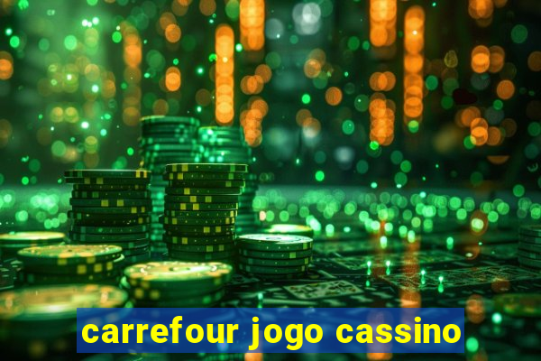 carrefour jogo cassino