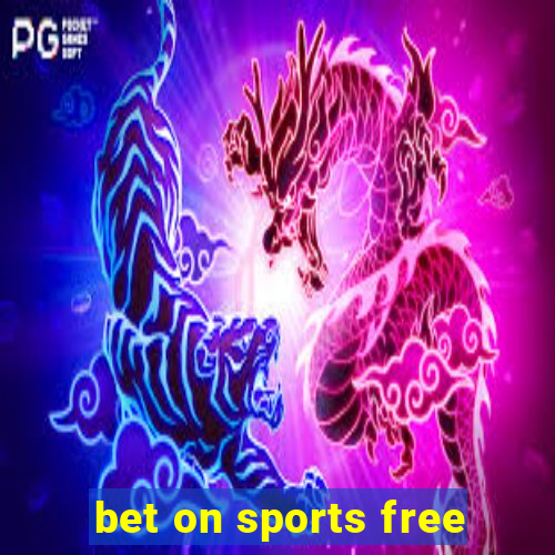 bet on sports free