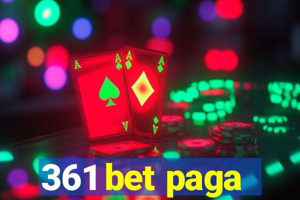 361 bet paga