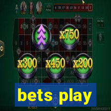 bets play