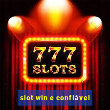 slot win e confiável