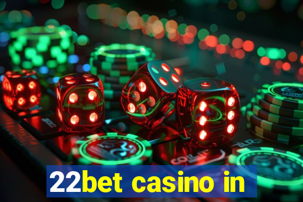 22bet casino in