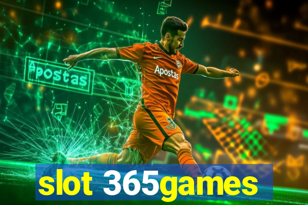 slot 365games