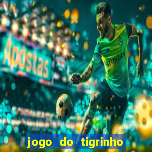 jogo do tigrinho que esta pagando agora