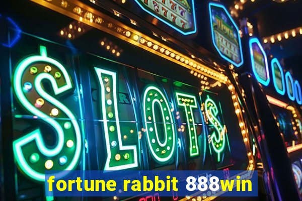 fortune rabbit 888win