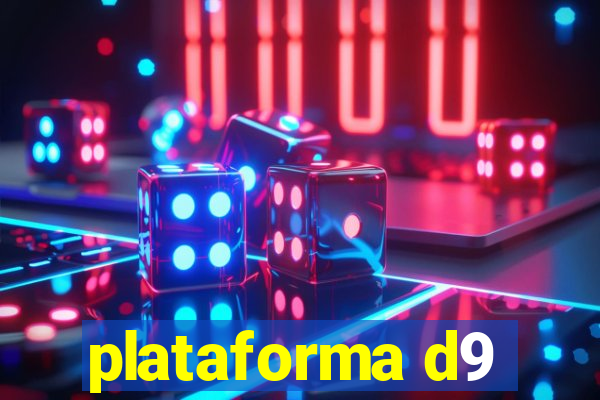 plataforma d9