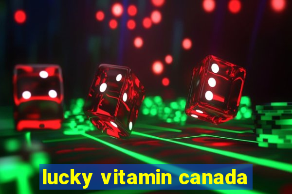 lucky vitamin canada