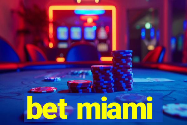 bet miami