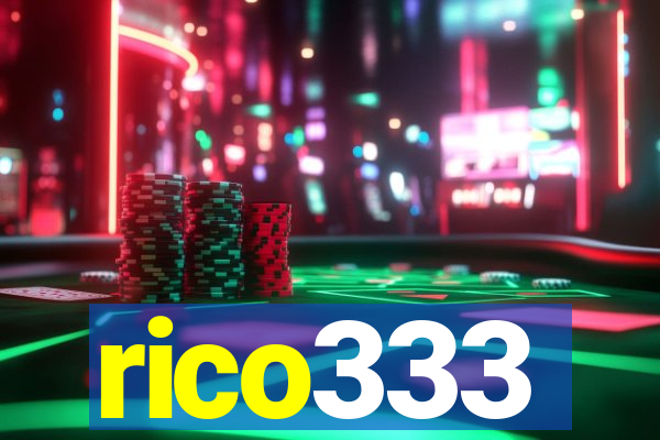 rico333