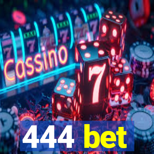 444 bet