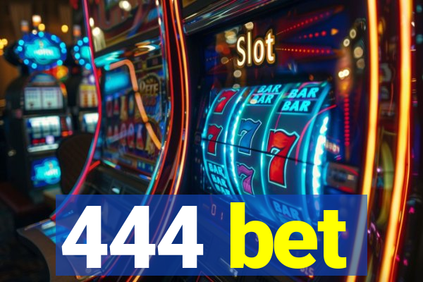 444 bet