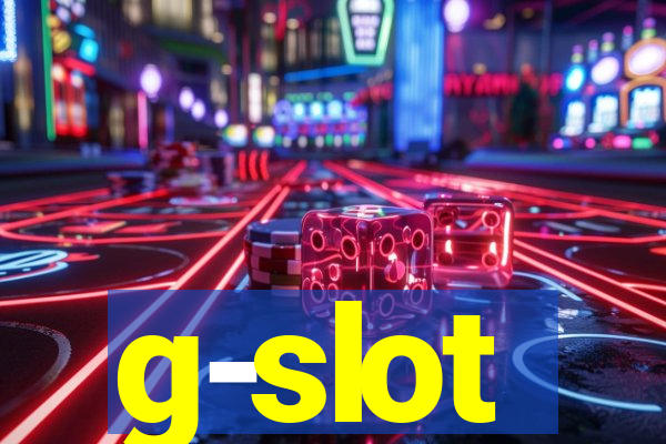 g-slot