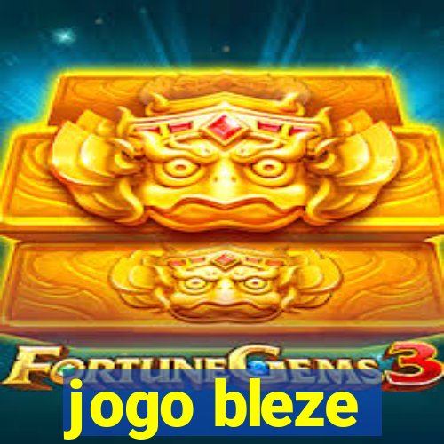 jogo bleze