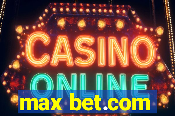 max bet.com