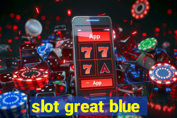 slot great blue