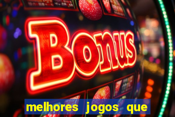 melhores jogos que ganha dinheiro