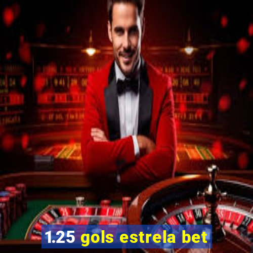 1.25 gols estrela bet