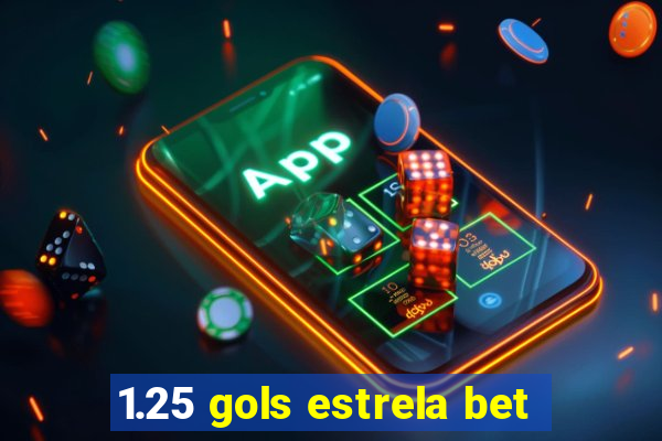 1.25 gols estrela bet