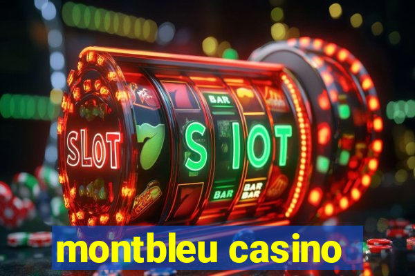 montbleu casino