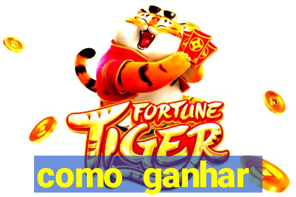 como ganhar dinheiro com jogo do tigre