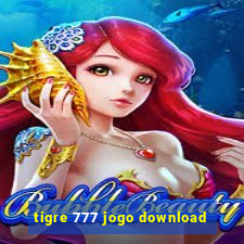 tigre 777 jogo download