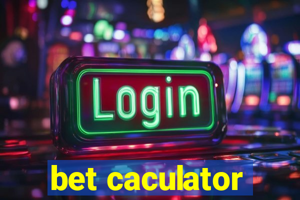 bet caculator