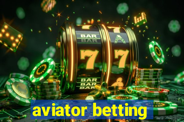 aviator betting