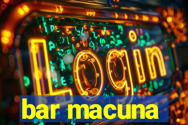 bar macuna