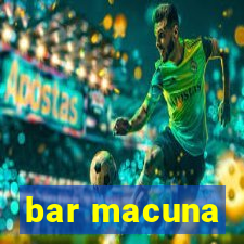 bar macuna