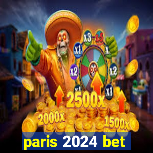 paris 2024 bet