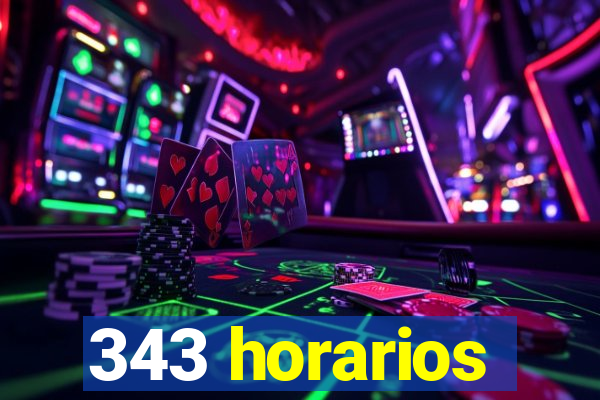 343 horarios