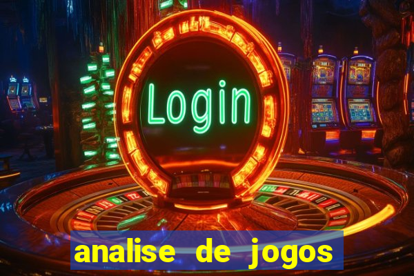 analise de jogos para apostas